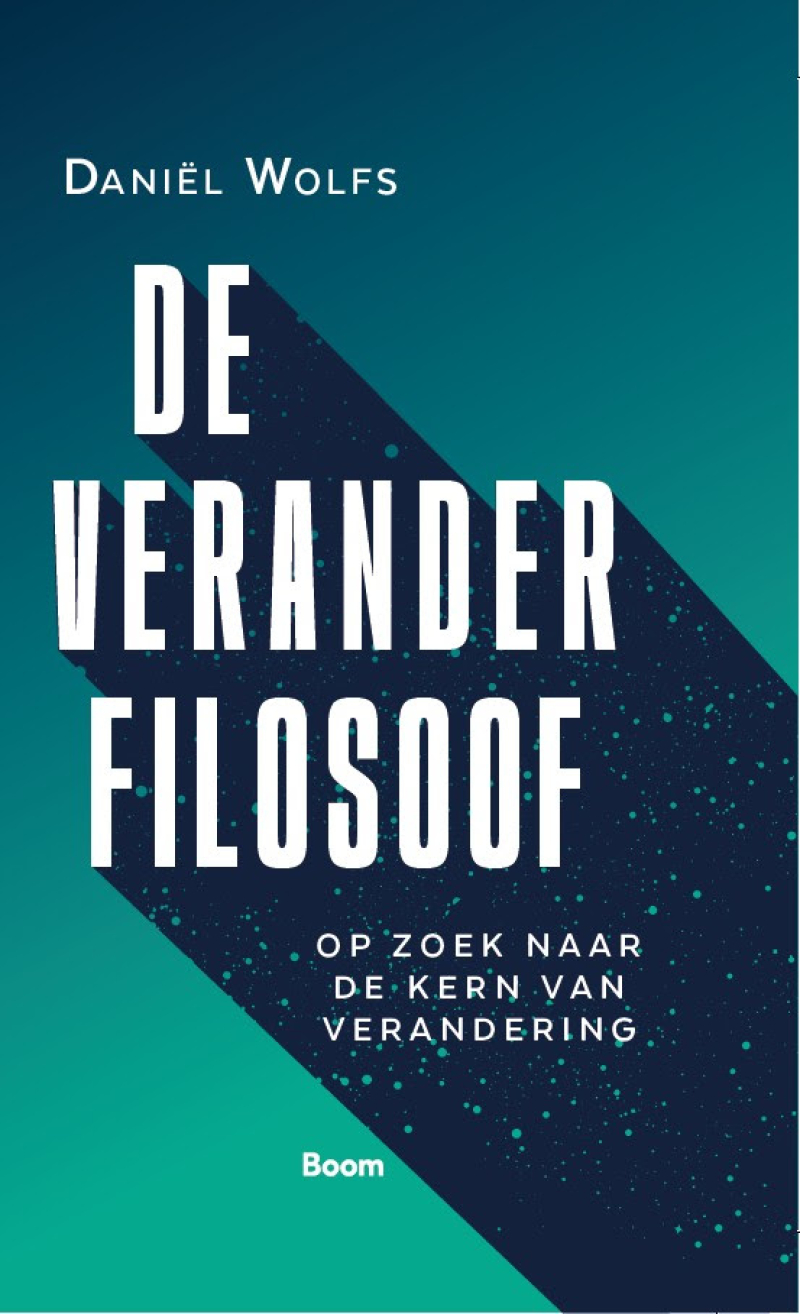 De Veranderfilosoof daagt uit tot een vernieuwende kijk